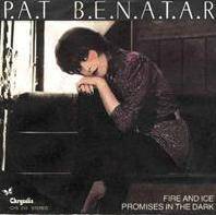 Pat Benatar : Fire and Ice - Promises in the Dark